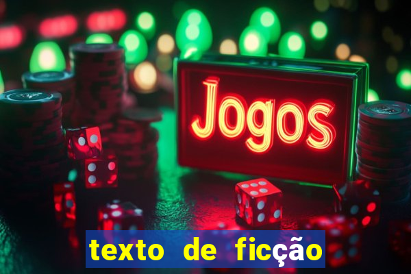 texto de ficção científica com interpretação 8o ano com gabarito